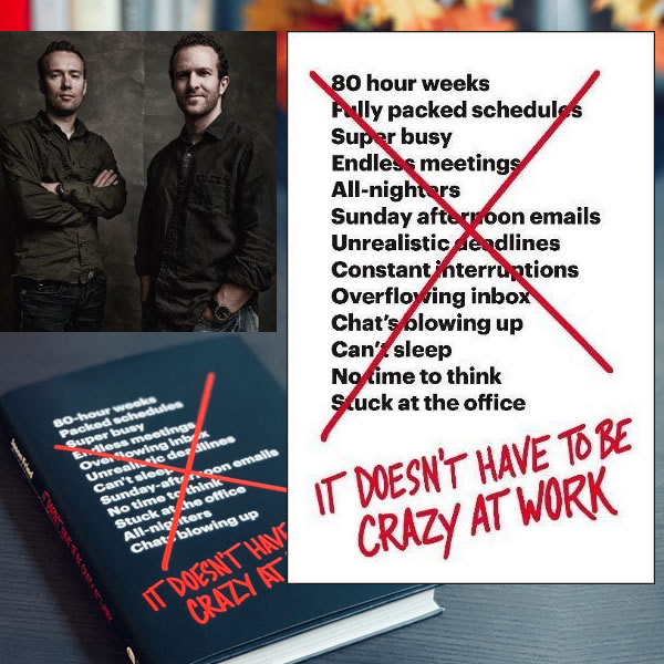 Book Review: It doesn’t have to be crazy at work – Jason Fried and David Hansson