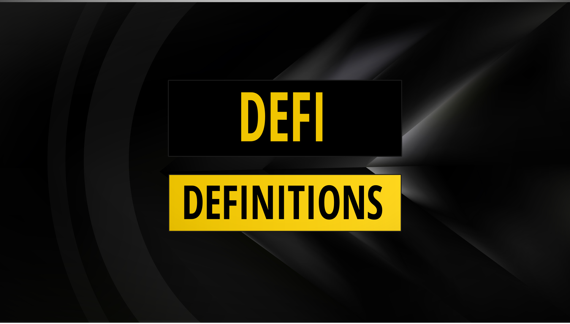 DeFi Definitions