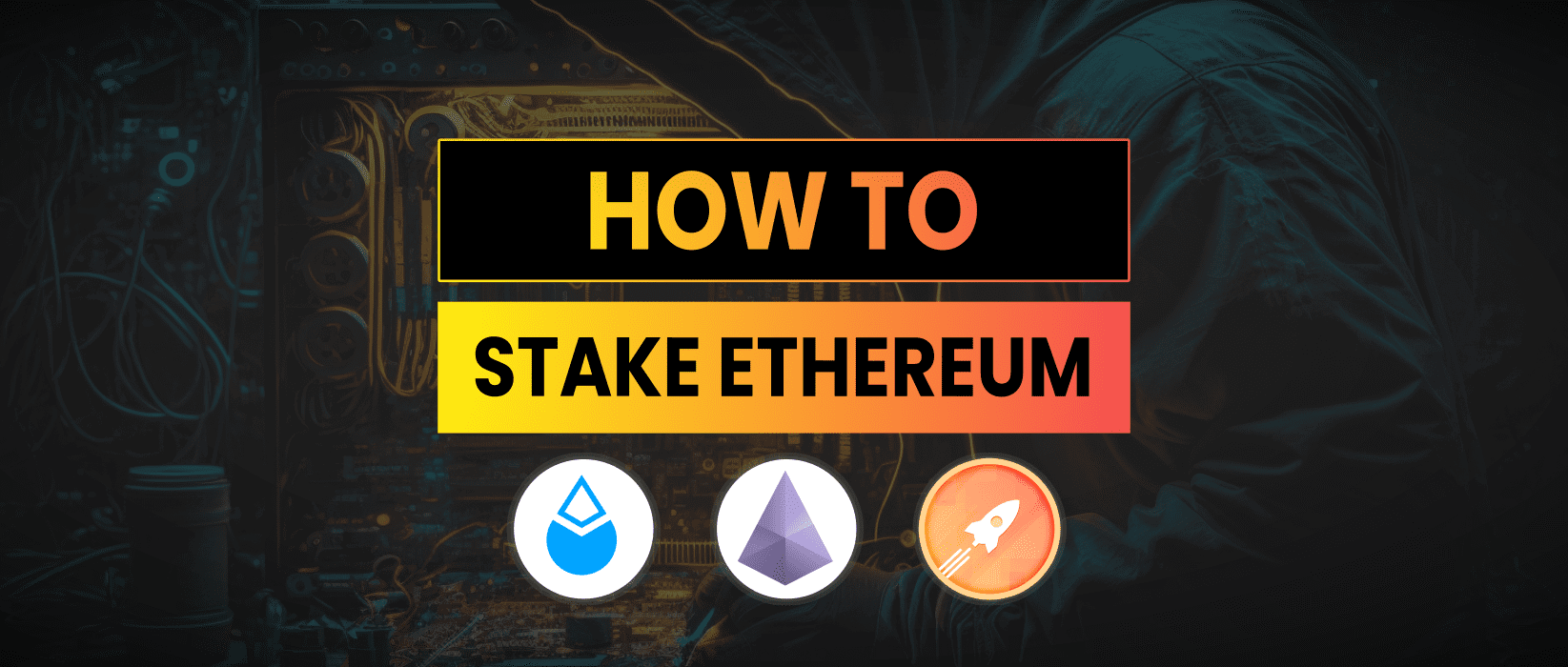 How To Stake Ethereum | Earn More Yield With Ethereum Staking 1