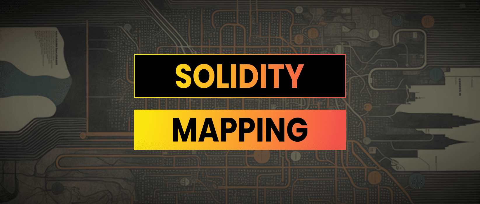 Mapping in Solidity | Solidity Tips & Examples