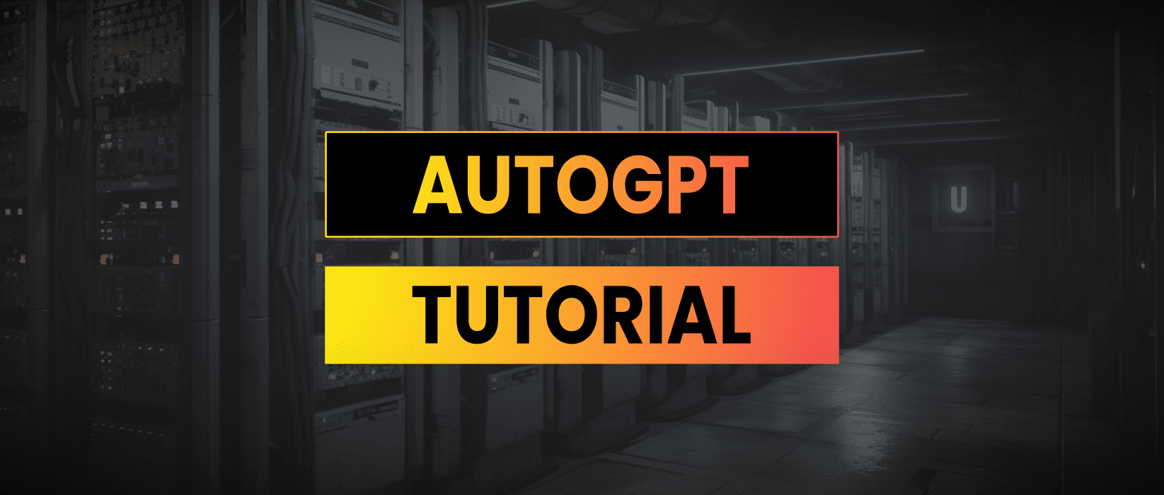 AutoGPT Tutorial | Automated Agents In Practice