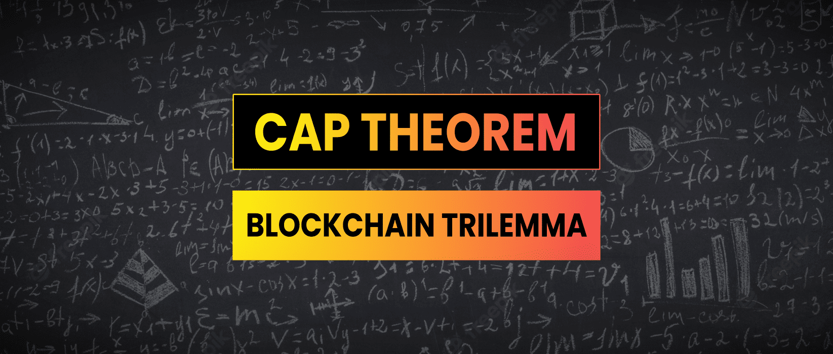 CAP Theorem & Blockchain Trilemma
