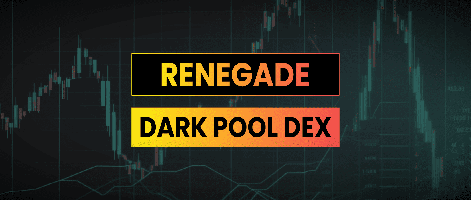 Renegade Dark Pool DEX