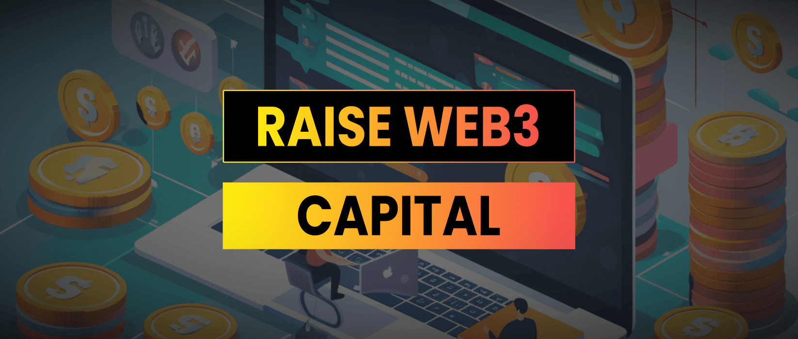 3 Ways To Raise Web3 Funding