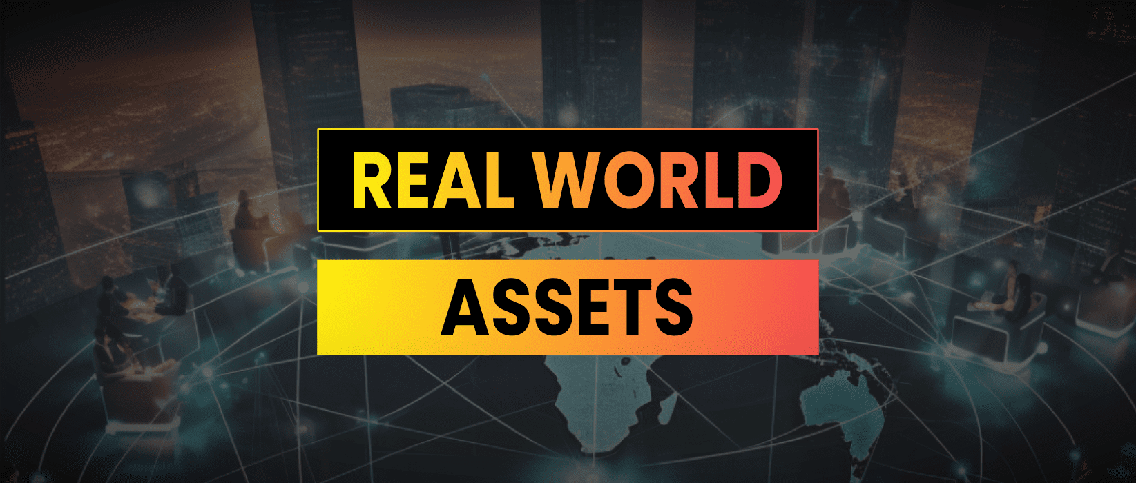 Investing In Real World Assets Through DeFi