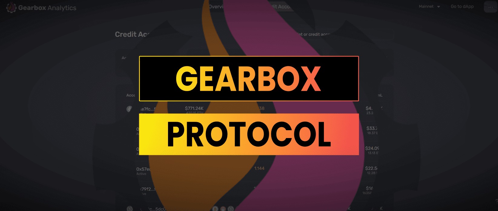 GEAR Gearbox Protocol | DeFi Analysis Report