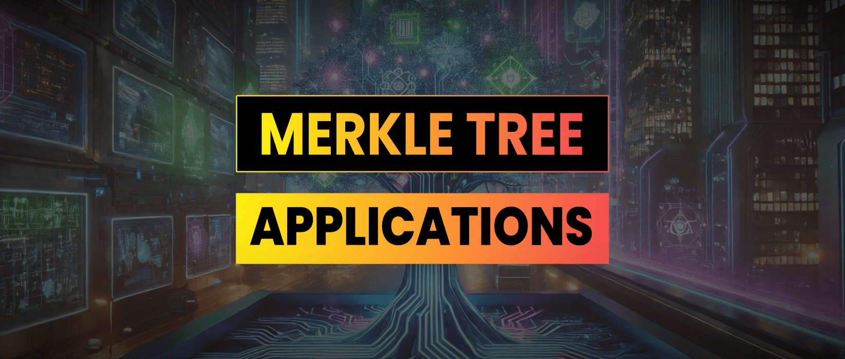 Practical Applications Of Merkle Trees