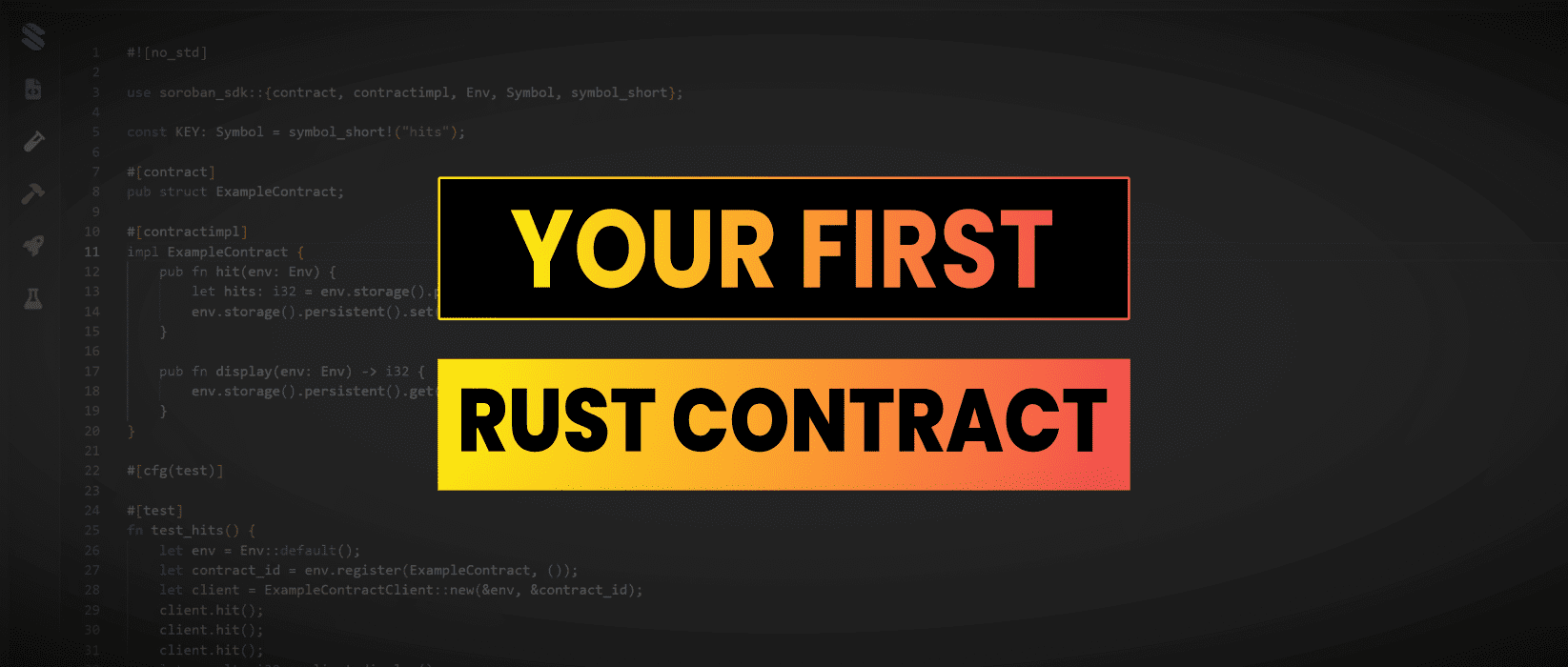 Your First Rust Smart Contract Using Stellar