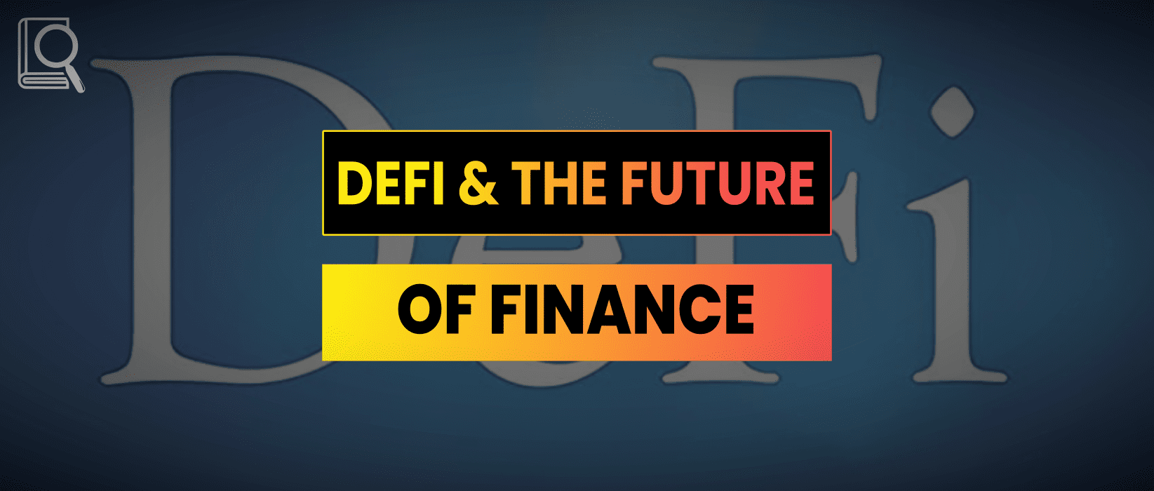 DeFi Future of Finance