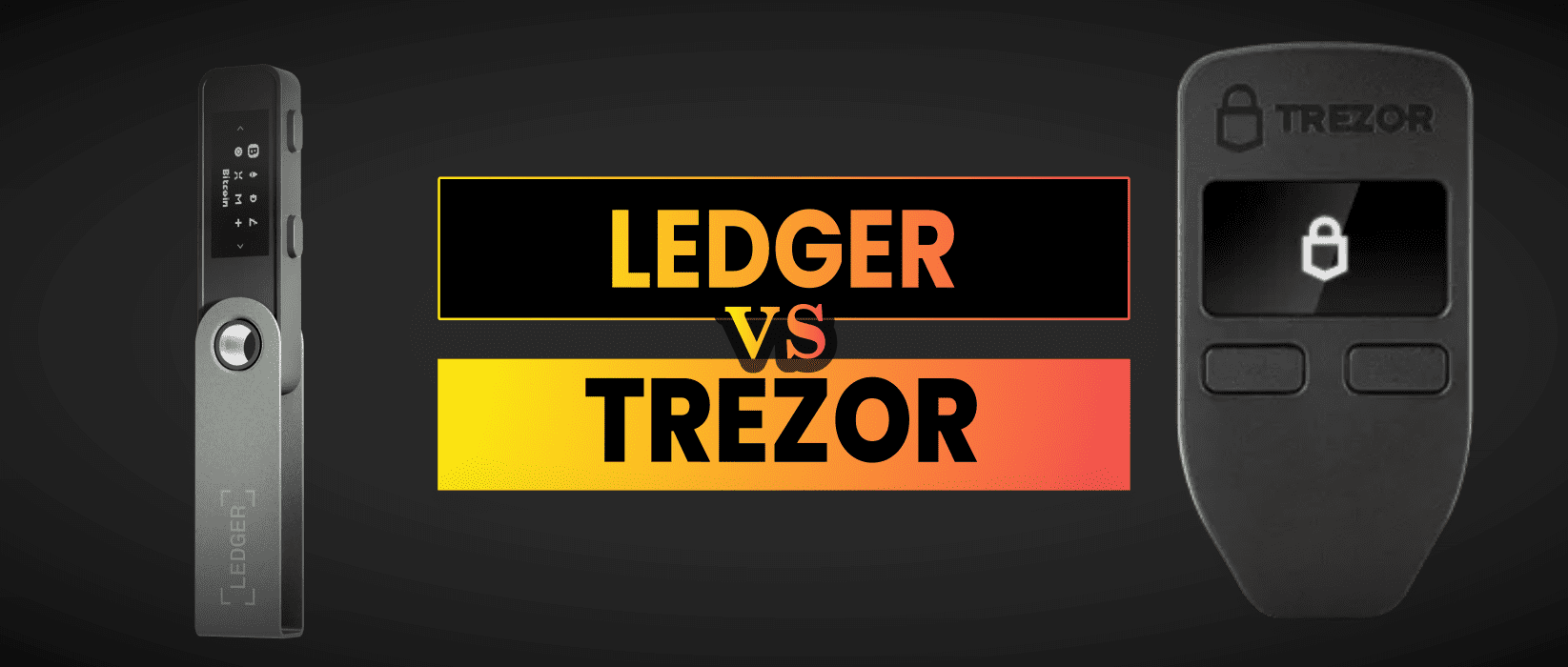 Ledger vs Trezor Hardware Wallets