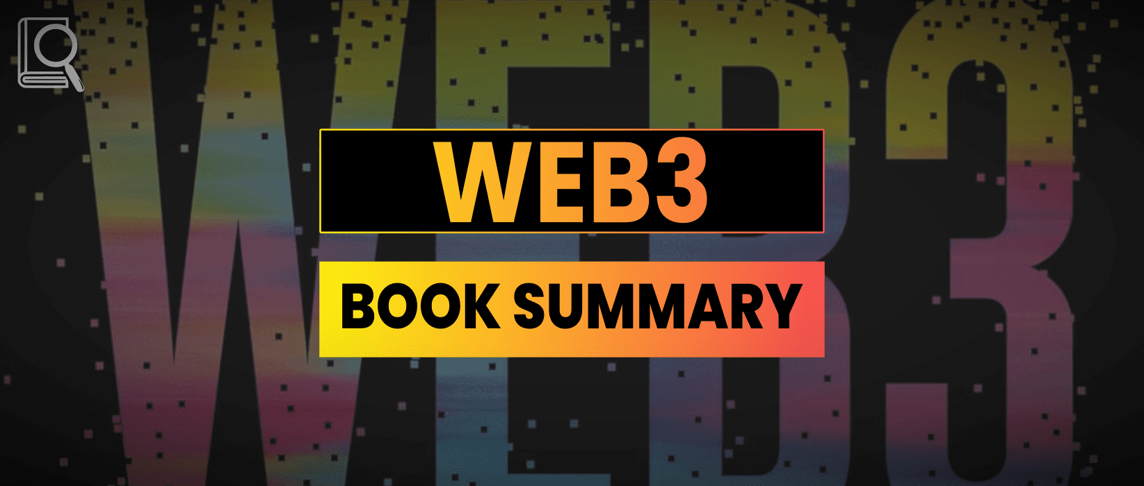 Web3 Book Summary – Alex Tapscott